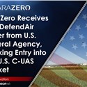 ParaZero Receives 1st DefendAir Order from US Federal Agency, Marking Entry into the US Counter-UAS Market