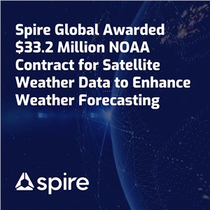 Spire Global Awarded $33.2M NOAA Contract for Satellite Weather Data to Enhance Weather Forecasting