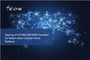 Signing of GBP370M (A$700M) Contract for Nation-wide Counter-drone Defence 2027