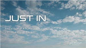 Xeriant and XTI Aircraft Sign LOI to Pursue Merger