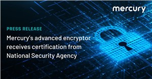 Mercury&#39;s Advanced Encryptor Receives Certification from NSA
