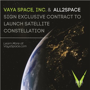Vaya Space Awarded Satellite Launch  Contract from All2Space