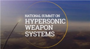 National Summit on Hypersonic Weapons Systems 2023