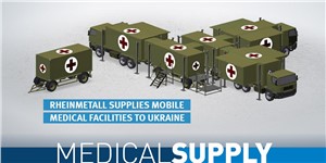 Rheinmetall to Supply Ukraine With Two Forward Surgical Team Stations