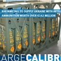 Rheinmetall Wins Major Artillery Ammunition Order for Ukraine Worth Over EUR140M