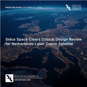 Sidus Space Clears Critical Design Review for Netherlands Laser Comm Satellite