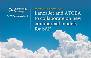 LanzaJet and ATOBA to Collaborate on New Commercial Models for SAF