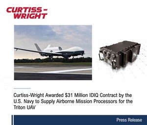 Curtiss-Wright Awarded $31M IDIQ Contract by the US Navy to Supply Airborne Mission Processors for the Triton UAV