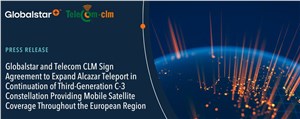 Globalstar and Telecom CLM Sign Agreement to Expand Alcazar Teleport in Continuation of Third-Generation C-3 Constellation
