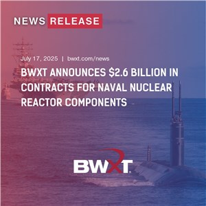 BWXT Announces $2.6Bn in Contracts for Naval Nuclear Reactor Components