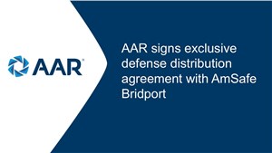 AAR Signs Exclusive Defense Distribution Agreement With AmSafe Bridport