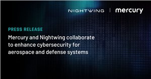 Mercury Systems and Nightwing Collaborate to Enhance Cybersecurity for Aerospace and Defense Systems