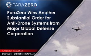 ParaZero Wins Another Substantial Order for Anti-Drone Systems from Major Global Defense Corporation