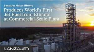 LanzaJet Makes History as the World's 1st to Produce Jet Fuel from Ethanol at Commercial-Scale Plant Delivering the NextGen Fuel Solution for Aviation