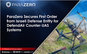 ParaZero Secures 1st Order from Israeli Defense Entity for DefendAir Counter-UAS Systems