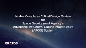 Kratos Completes CDR for Space Development Agency's AFCGI System
