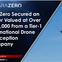 ParaZero Secured an Order Valued at Over $650,000 From a Tier-1 International Drone Interception Company