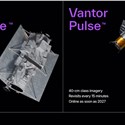 Vantor Introduces First-of-a-Kind Expansion of Its Satellite Constellation Combining High-Resolution Imaging and Real-Time Global Monitoring
