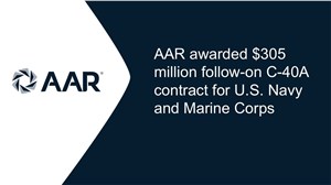 AAR Awarded $305M Follow-On C-40A Contract for US Navy and USMC