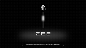 Archer Announces Zee, AI Foundation Model Purpose-Built for Aviation, a Key Pillar of Its Physical AI Strategy