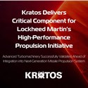 Kratos Delivers Critical Component for LM's High-Performance Propulsion Initiative