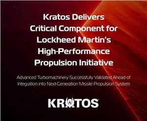 Kratos Delivers Critical Component for LM's High-Performance Propulsion Initiative