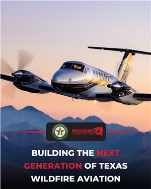 Bridger Aerospace Awarded $58M Contract with Texas A&amp;M Forest Service to Build State Wildfire Aviation Surveillance Program