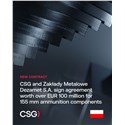 CSG and Dezamet Sign Agreement Worth Over EUR100M for 155 Mm Ammunition Components
