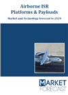 Airborne ISR Platforms &amp; Payloads - Market and Technology Forecast to 2029