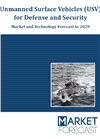 Unmanned Surface Vehicles (USV) for Defense and Security - Market and Technology Forecast to 2030