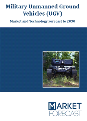 Cover - Military+Unmanned+Ground+Vehicles+%28UGV%29+%2D+Market+and+Technology+Forecast+to+2030