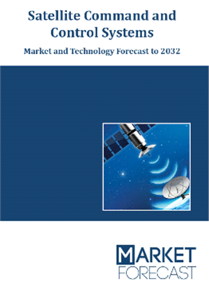 Satellite Command and Control Systems - Market and Technology Forecast to 2032