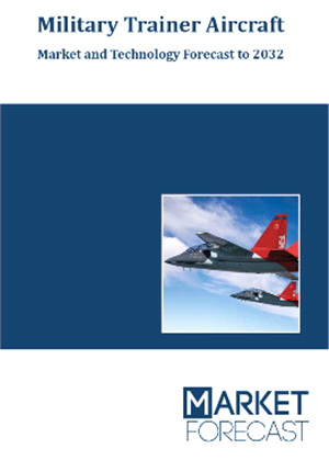 Military Trainer Aircraft - Market and Technology Forecast to 2032