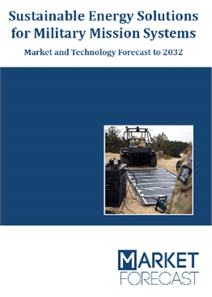 Cover - Sustainable+Energy+Solutions+for+Military+Mission+Systems+%2D+Market+and+Technology+Forecast+to+2032