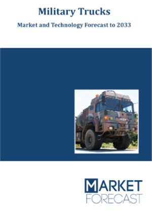 Military Trucks - Market and Technology Forecast to 2033