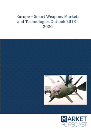 Europe - Smart Weapons Markets and Technologies Outlook 2013-2020